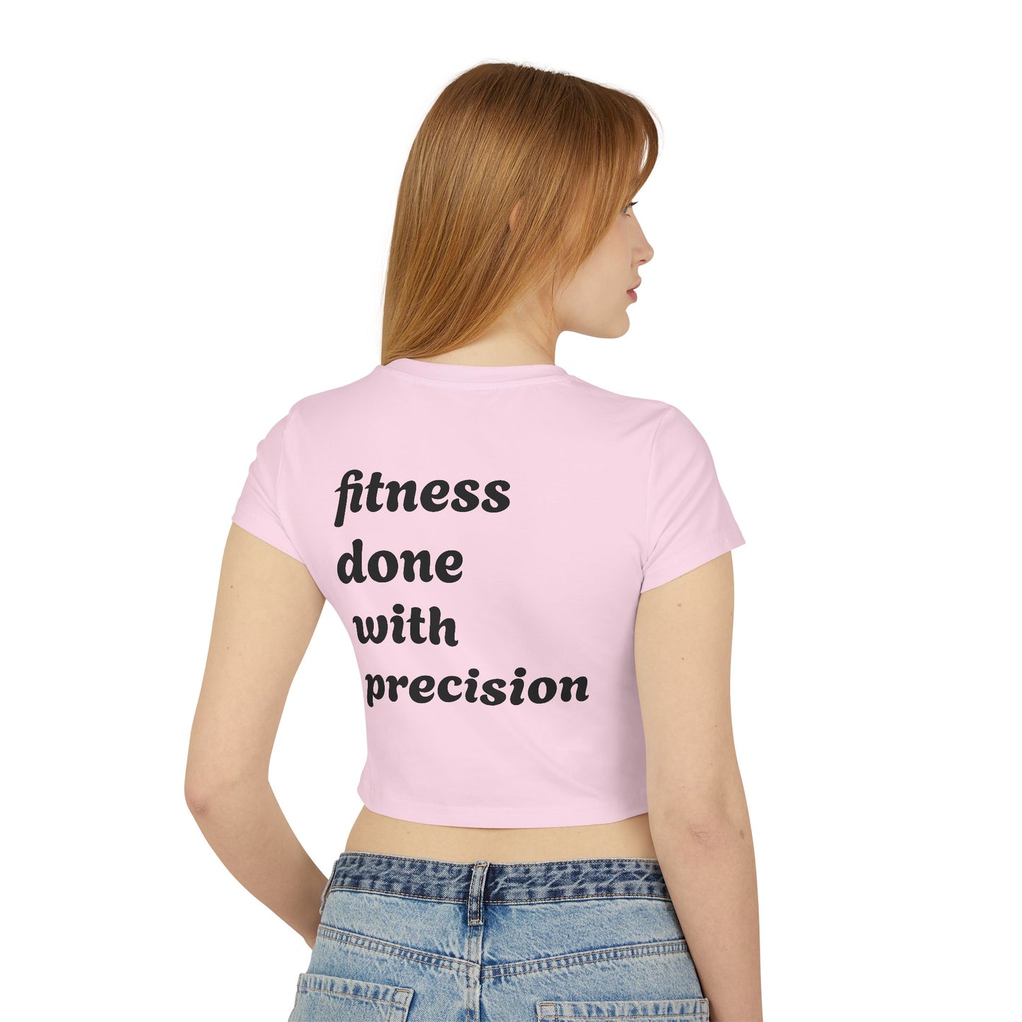 Women's Baby Tee - Fitness Done with Precision - Casual & Trendy Workout Top