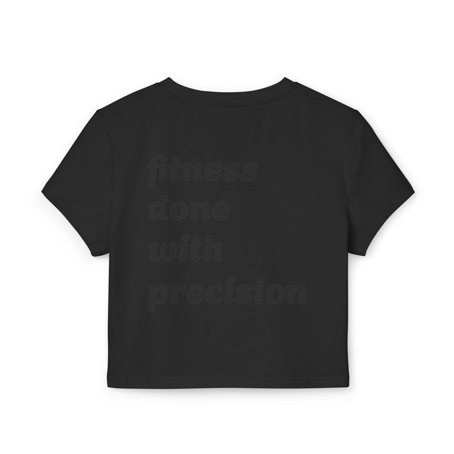 Women's Baby Tee - Fitness Done with Precision - Casual & Trendy Workout Top