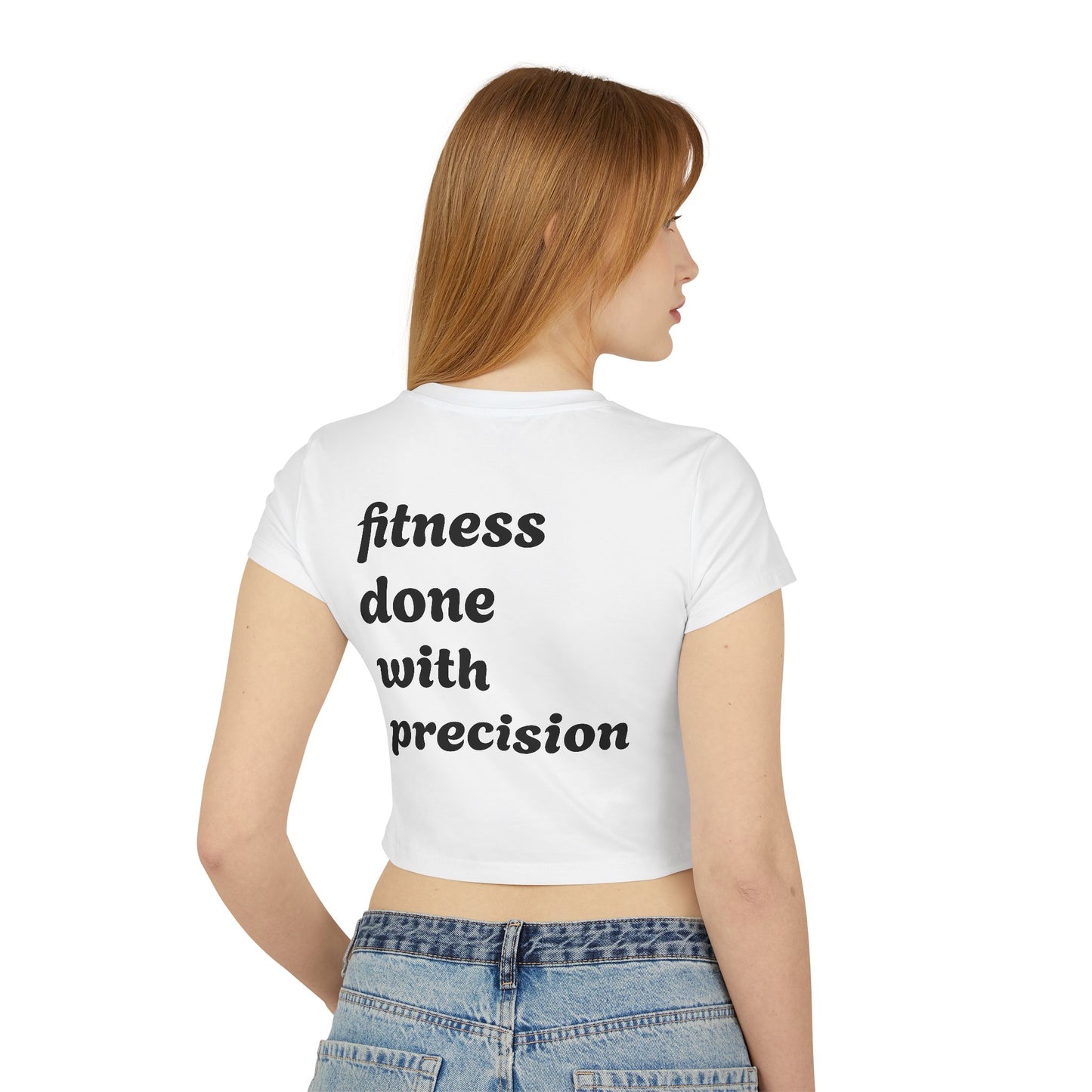 Women's Baby Tee - Fitness Done with Precision - Casual & Trendy Workout Top